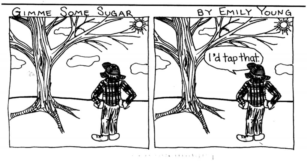 Comic of someone looking at two maple trees saying "I'd tap that"