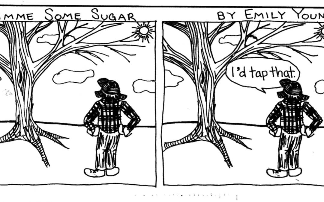 Comic of someone looking at two maple trees saying "I'd tap that"